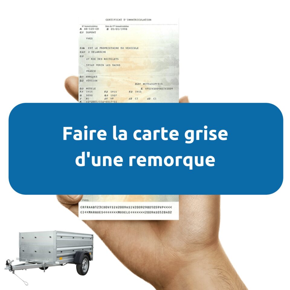 carte grise d’une remorque